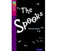 Oxford Reading Tree TreeTops Fiction: Level 10: The Spooks