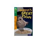 Oxford Reading Tree TreeTops Fiction: Level 12: Hamper's Great Escape