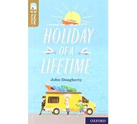 Oxford Reading Tree TreeTops Reflect: Oxford Level 18: Holiday of a Lifetime