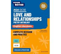 Oxford Revise: AQA GCSE English Literature: Love and Relationships Poetry Anthology