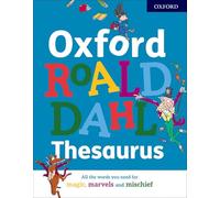 Oxford Dictionaries Oxford Roald Dahl Thesaurus (Copertina rigida)