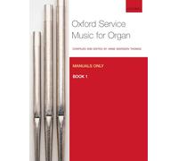 Oxford Service Music for Organ: Manuals only, Book 1