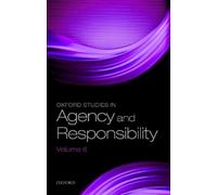 Oxford Studies in Agency and Responsibility Volume 6 (Copertina rigida)
