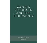 Oxford Studies in Ancient Philosophy: Volume LXIV: 64