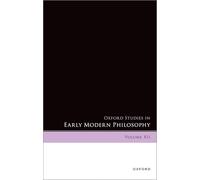 Oxford Studies in Early Modern Philosophy: Volume XII