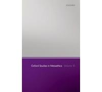 Oxford Studies in Metaethics, Volume 10
