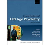 Oxford Textbook of Old Age Psychiatry 4e