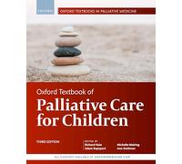 Oxford Textbook of Palliative Care for Children