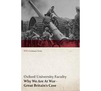 Oxford Universi Why We Are at War - Great Britain's Case (WWI Centen (Tascabile)