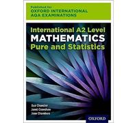 OxfordAQA International A2 Mathematics Pure and Statistics. Student Book. Per le Scuole superiori. Con e-book. Con espansione online