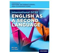 OxfordAQA International GCSE English as a Second Language. Student Book. Per le Scuole superiori. Con audio CD. Con espansione online: Student Book and Audio CD