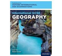 OxfordAQA International GCSE Geography. Student Book. Per le Scuole superiori. Con e-book. Con espansione online