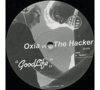 Oxia Vs the Hacker - Goodlife EP [Import]