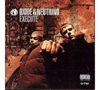 Oxide and Neutrino Execute (CD) Album