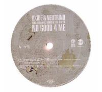Oxide & Neutrino - No Good 4 Me