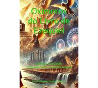 Oximoros do Livro de Ezequiel: Santidade-Humanidade e Soberania Divina-Consciência Humana