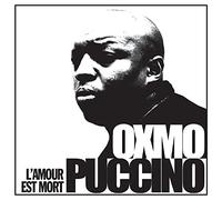 OXMO PUCCINO - L'AMOUR EST MORT