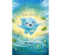 Oxy, Guardian of the Breath: A gentle journey through breathing, movement, and the nervous system