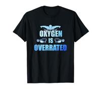 Oxygen is Overrated Swimmer Swimming Maglietta