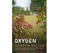 Oxygen: Shortlisted for the Booker Prize