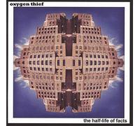 Oxygen Thief - Half-Life Of Facts