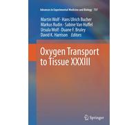 Oxygen Transport to Tissue XXXIII - Martin Wolf - Springer, 2014