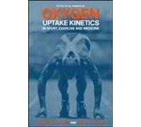 Oxygen Uptake Kinetics in Sport, Exercise and Medicine