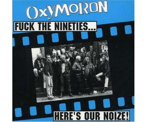 Oxymoron - Fuck The 90's