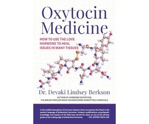 Oxytocin Medicine: How to Use The Love Hormone To Heal Issues In Many Tissues