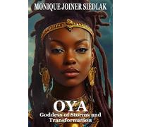 Oya: Goddess of Storms and Transformation