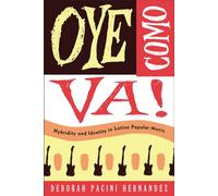 Oye Como Va!: Hybridity and Identity in Latino Popular Music