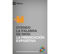 OYENDO LA PALABRA DE DIOS (Hearing the Word): LA PREDICACION EXPOSITIVA (Expositional Preaching)