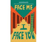 Oyindamola Shoola Face Me I Face You (Tascabile)
