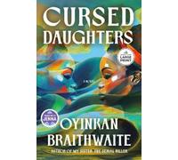 Oyinkan Braithwaite Cursed Daughters: A Read with Jenna Pick (Tascabile)