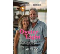 Oyster Light: A Sweet Later-in-Life Beach Romance (Carrabelle Book 1)