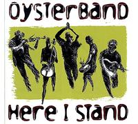 Oysterband - Here I Stand