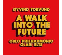 Oyvind Torvund Oyvind Torvund: A Walk Into the Future (CD) Album