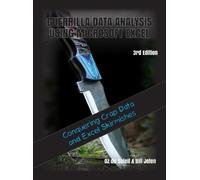 Oz du Soleil Bill Jele Guerrilla Data Analysis Using Microsoft Exce (Tascabile)