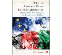 Oz Hassan Why the European Union Failed in Afghanistan (Copertina rigida)