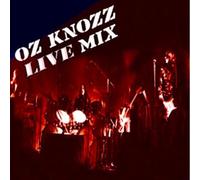 Oz Knozz - Live Mix