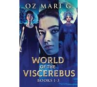 Oz Mari G World of the Viscerebus - Books 1-3 (Tascabile)