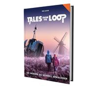 Oz Mills Tales from the Loop - Sie werden so schnell erwachsen (Tascabile)