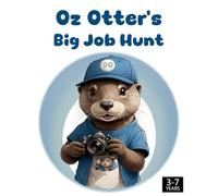 Oz Otter’s Big Job Hunt: A Guess-the-Job Adventure!