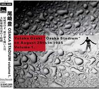 Ozaki, Yutaka - Vol. 1-Osaka Stadium August 25th In 1985