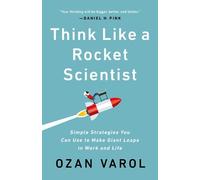 Ozan Varol Think Like a Rocket Scientist (Copertina rigida)