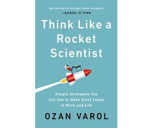 Ozan Varol Think Like a Rocket Scientist (Copertina rigida)