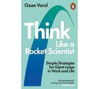 Ozan Varol Think Like a Rocket Scientist (Tascabile)
