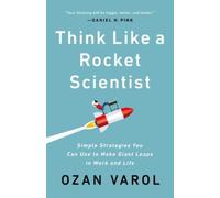 Ozan Varol Think Like a Rocket Scientist (Tascabile)