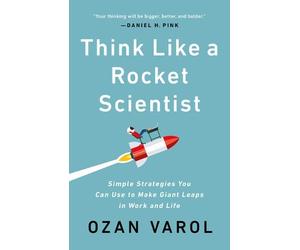 Ozan Varol Think Like a Rocket Scientist (Tascabile)