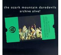 Ozark Mountain Daredevils - Archive Alive